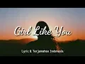 Girls Like You - Maroon 5 Lyric \u0026 Terjemahan Indonesia