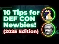 10 Tips for DEF CON Newbies 2025 Edition