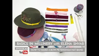 Download Basics in Millinery, How to Make a Petersham Bow Hat Band #hattutorial #petersham #millinery MP3