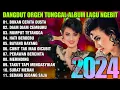 Download Lagu DANGDUT ORGEN TUNGGAL ALBUM LAGU NGEBIT POPULER 2025 - BUKAN CERITA DUSTA - DIAM DIAM CEMBURU