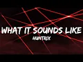 HUNTRIX - What It Sounds Like (Lyrics) KPop Demon Hunters