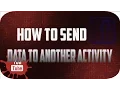Android tutorial for beginners How to send data to another activity using intent
