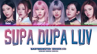 BABYMONSTER 베이비몬스터 Supa Dupa Luv Color Coded Lyrics 