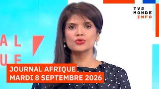 Le journal Afrique du mardi 8 septembre 2026 sur TV5MONDE
