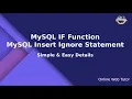 MySQL IF Function Insert Ignore in MySQL IF THEN ELSE MySQL MySQL Insert Ignore