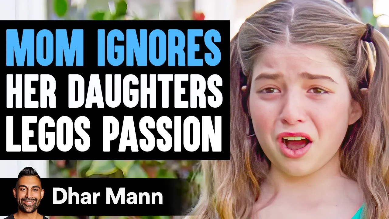 Mom Ignores Daughter’s Passion For Legos | Dhar Mann