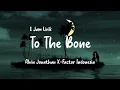 Lagu Alvin Jonathan X-Factor Indonesia | To The Bone - Pamungkas //1 jam + LIRIK