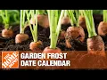 Garden Frost Date Calendar The Home Depot