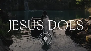 Download We The Kingdom - Jesus Does (Official Music Video) MP3