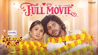 Arranged Kadhal | Tamil Romantic Series | FULL MOVIE | Raveena Daha | Prathu | Ansari