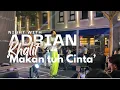 Lagu Adrian Khalif | Makan tuh Cinta