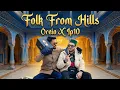 Lagu Folk From Hills – Latest Himachali Pahadi Song 2026 | Oreio X Ip10 | Official Music Video