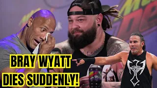 WWE Star BRAY WYATT DIES SUDDENLY of a HEART ATTACK The Rock Matt Hardy Others Give REACTION
