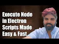 How to Execute Node js Scripts in Your Packaged Electron App