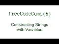 Constructing Strings with Variables - Free Code Camp