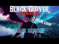 Download Lagu (Opening) Black Clover - Black catcher 1 hour loop
