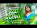 Lagu Koi sehri babu dil lahri old hindi djremix hard bass mix koi sehri babu djsong dj parmeshwar banaras