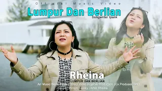 rheina lumpur dan berlian video music official slow rock 2025
