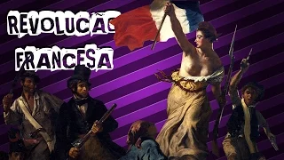 HISTÓRIA GERAL #17 REVOLUÇÃO FRANCESA