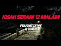 Download Lagu MJ12 KISAH PALING SERAM | SERAM 12 MALAM - PENJUAL SATE GAGAK