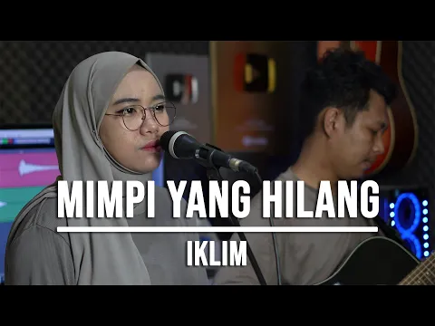 Download MP3 MIMPI YANG HILANG - IKLIM (LIVE COVER INDAH YASTAMI)