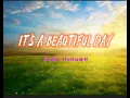 It's a BEAUTIFUL Day ( lyrics ) Evan McHUGH