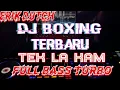 Download Lagu DJ BOXING TERBARU ‼️KARO TEK LA KAM VIRAL TIK TOK 2025..