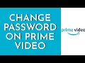 How To Change Password On Amazon Prime 2023