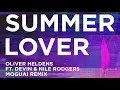 Oliver Heldens - Summer Lover (Moguai Remix (Audio)) ft. Devin, Nile Rodgers