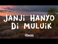 Download Lagu janji hanyo dimuluik ( lirik ) - Fauzana