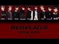 Download Lagu STRAY KIDS (스트레이 키즈) - HELLEVATOR Color Coded Lyrics (HAN/ROM/ENG)