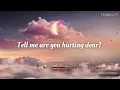Download Lagu Tell me are you hurting dear - [lyrics] (Weekness - John Michael Howell)