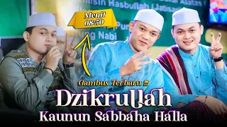 Download GAMBUS TERBARU GANDRUNG NABI YANG VIRAL !!! DZIKRULLAH (KAUNUN SABBAHA HALLA) MP3