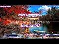 Download Lagu KOPI LAMPUNG - DIDI KEMPOT [KARAOKE] REMIX 50 SX KN7000