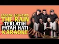 Download Lagu Terlatih Patah Hati - The Rain feat. Endank Soekamti Karaoke (karaoke dengan lirik)