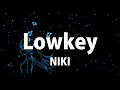 Lagu NIKI - Lowkey (Lyrics)