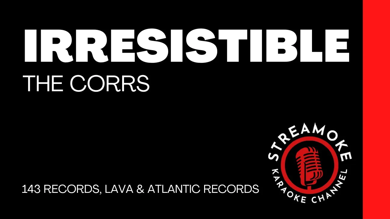 π΅ Irresistible β The Corrs (Karaoke Version) π΅ Irresistible β The Corrs (Karaoke Version)