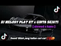 Download Lagu DJ MELODY PLAT KT x CINTA SEJATI kane □sound yang kalian cari cari●DJ TIKTOK TERBARU2023#djviral