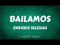 Download Lagu Enrique Iglesias - Bailamos (Lyrics)