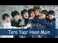 Download Lagu BTS [Tera Yaar Hoon Main] FMV