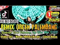 Download Lagu REMIX ORGEN PALEMBANG TERBARU 2025 FULL REMIX PALEMBANG VIRAL FYP TIKTOK FULL BASS