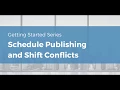 Ximble Scheduling Overview - Schedule Publishing and Shift Conflicts Tutorial