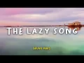Download Lagu Bruno Mars - The Lazy Song | Lyric Video | Lirik Indonesia | Indo Subtitle | Lirik Terjemahan