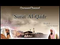 Download Lagu 97  Surat Al Qadr with audio english translation Sheikh Sudais \u0026 Shuraim d8j0iOAFJHU