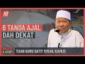 Download Lagu Tuan Guru Dato' Ismail Kamus - 6 Tanda Ajal Dah Dekat