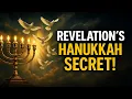 Revelation's Hanukkah Secret (Dec 16-17, 2025)!