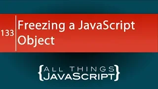 JavaScript Fundamentals Freezing a JavaScript Object