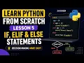 Learn Python If Elif Else Lesson 5 Python for Beginners 2026
