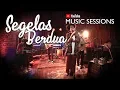 Lagu Fourtwnty - Segelas Berdua (Youtube Music Sessions)