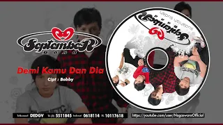 September Band - Demi Kamu Dan Dia (Official Audio Video)